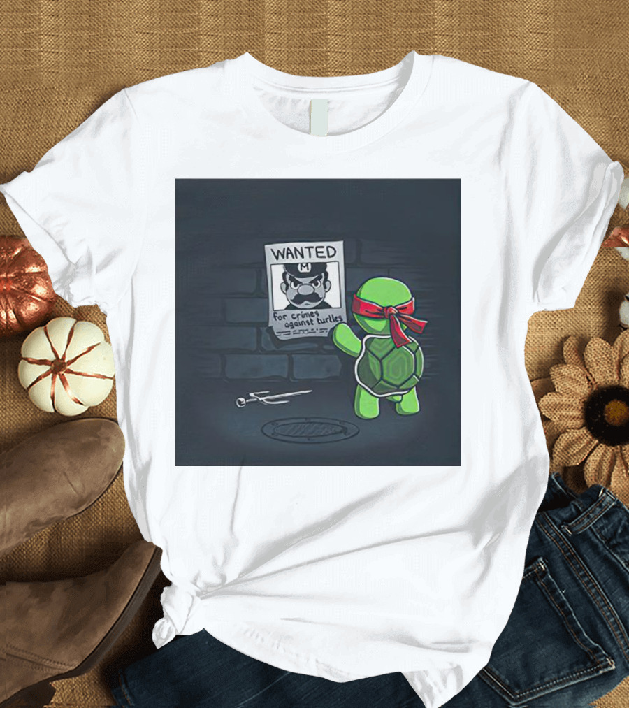 Wanted Mario for Crimes Against Turtles Parody with Ninja Turtle Homage T-Shirt