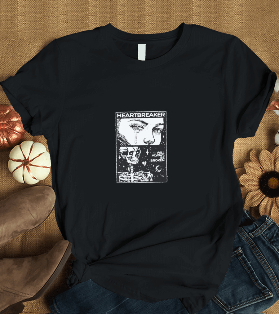 Heartbreaker Skull I Will Always Be Broken Crying Face Art with Skeleton and Stars T-Shirt