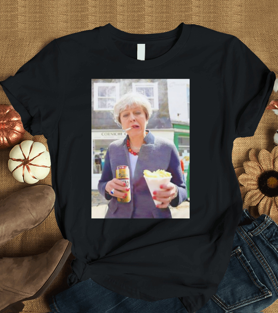 Theresa May Cigarette Beer and Chips T-Shirt