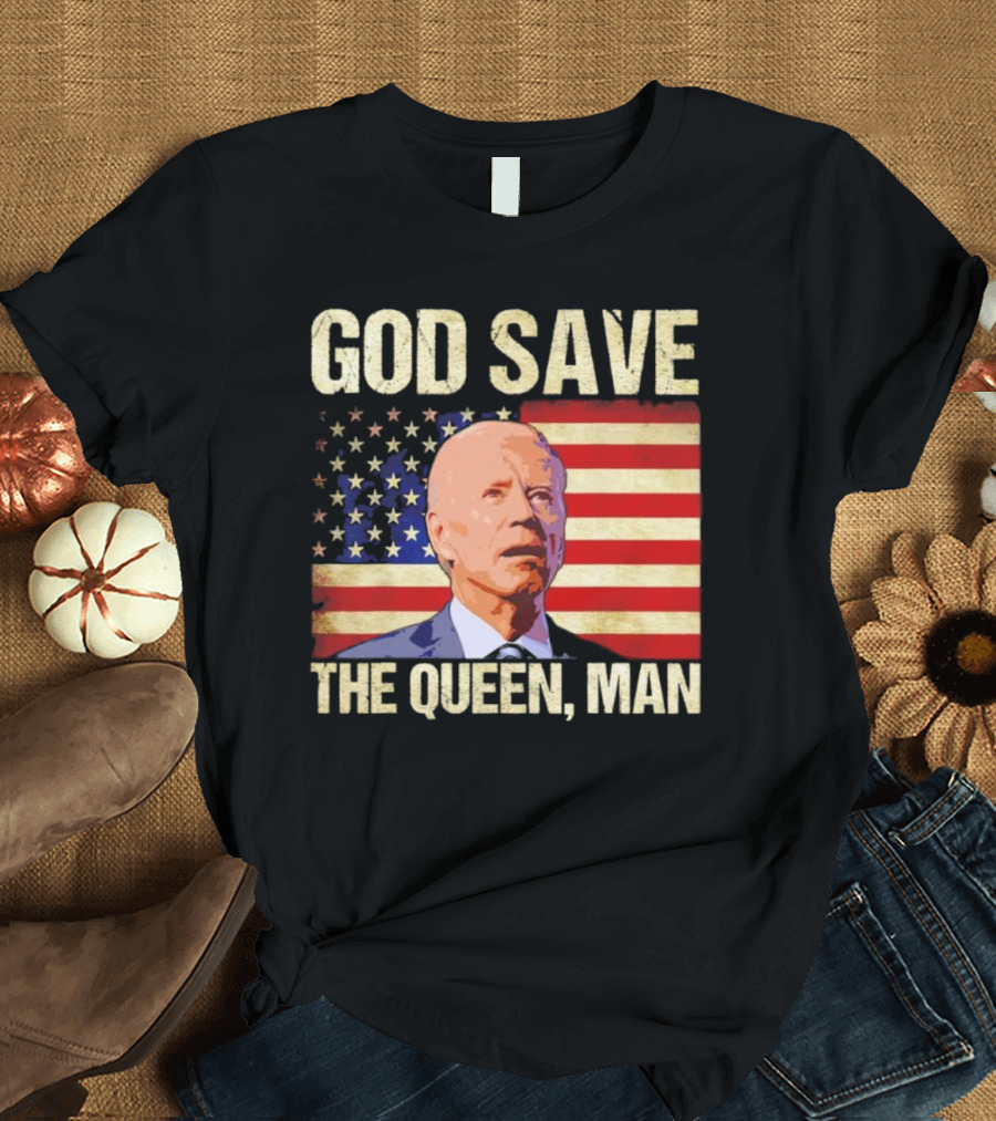 Joe Biden God Save the Queen Man American Flag Background T-Shirt