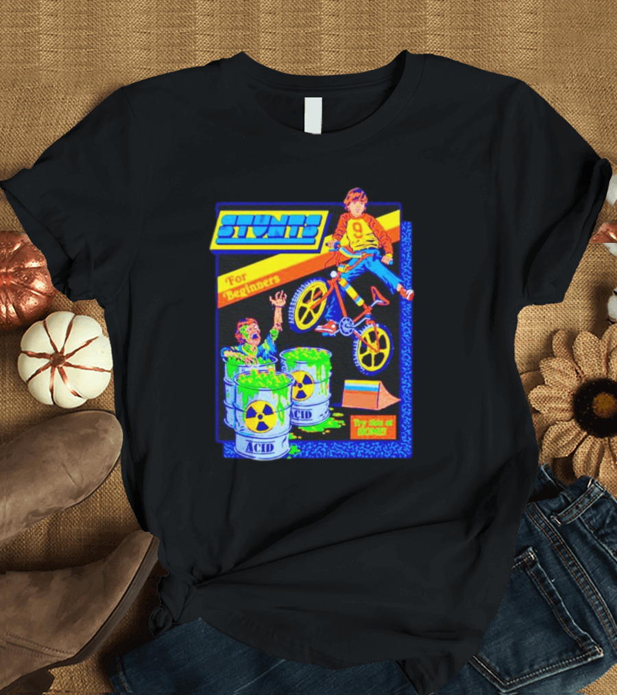 Stunts for Beginners Try This at Home Bright BMX Acid Challenge T-Shirt