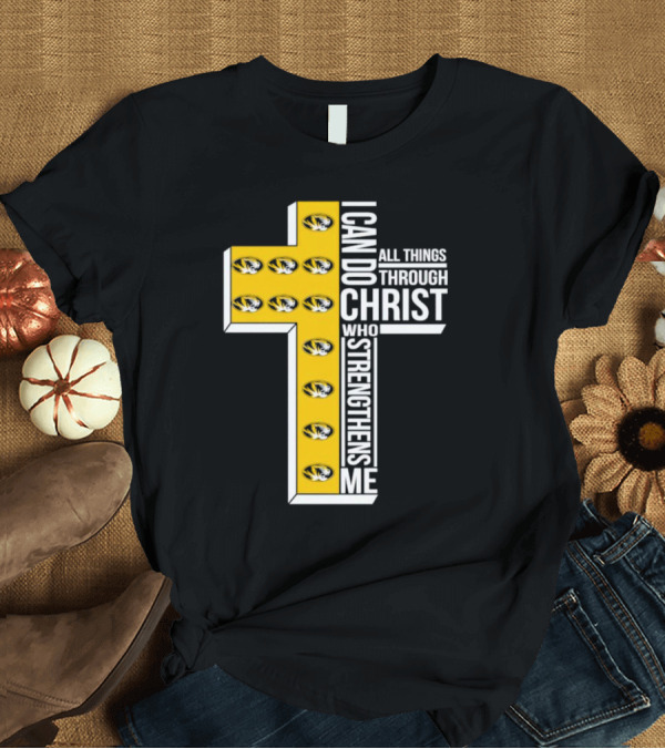 T-Shirt: Missouri Tigers I Can Do All Things Through Christ Who Strengthens Me Cross T-Shirt Missouri Tigers I Can Do All Things Through Christ Who Strengthens Me Cross T-Shirt