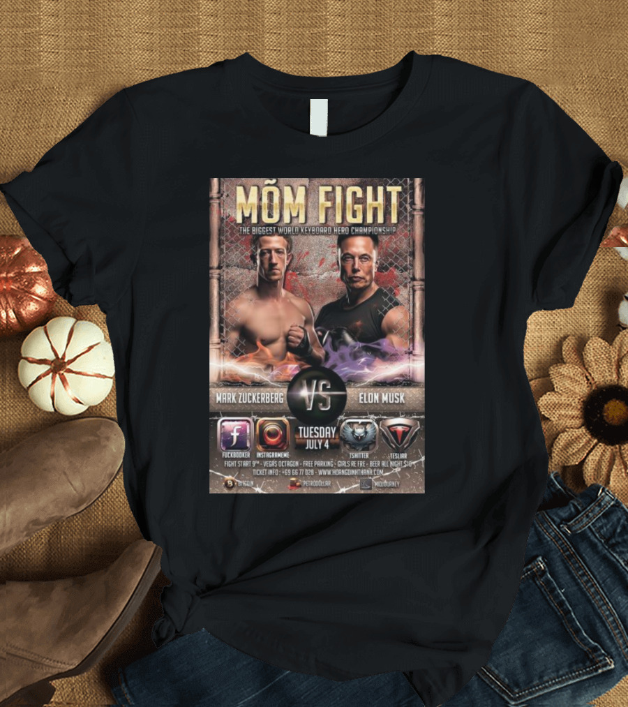 MOM Fight: The Biggest World Keyboard Hero Championship Mark Zuckerberg vs Elon Musk Tuesday July 4 T-Shirt