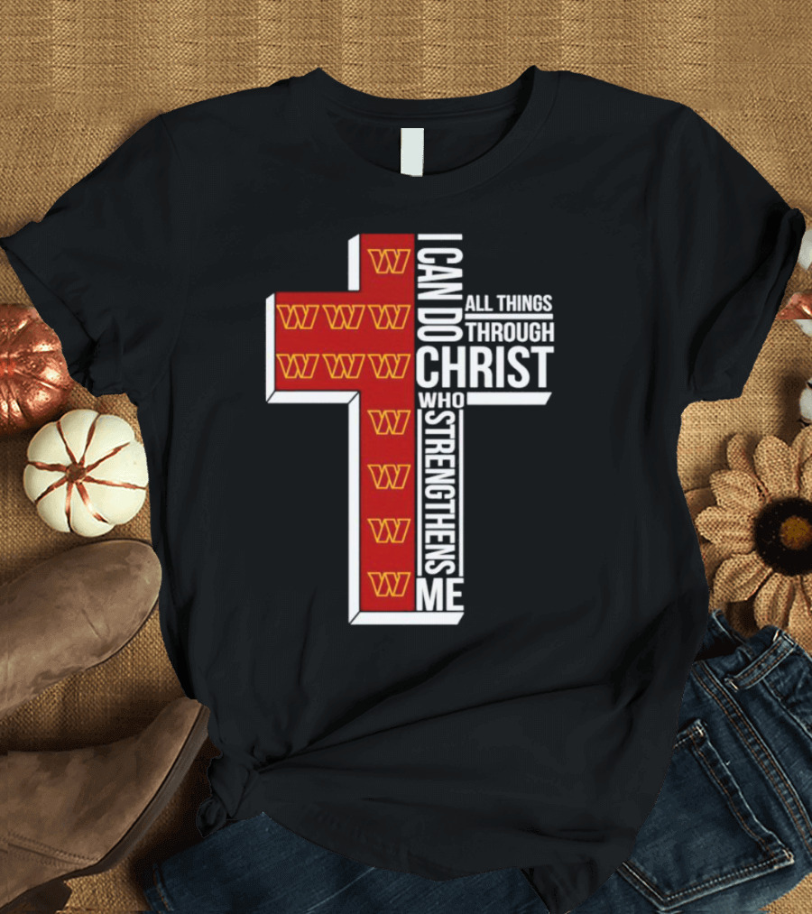 Washington Commanders I Can Do All Things Through Christ Who Strengthens Me Cross T-Shirt