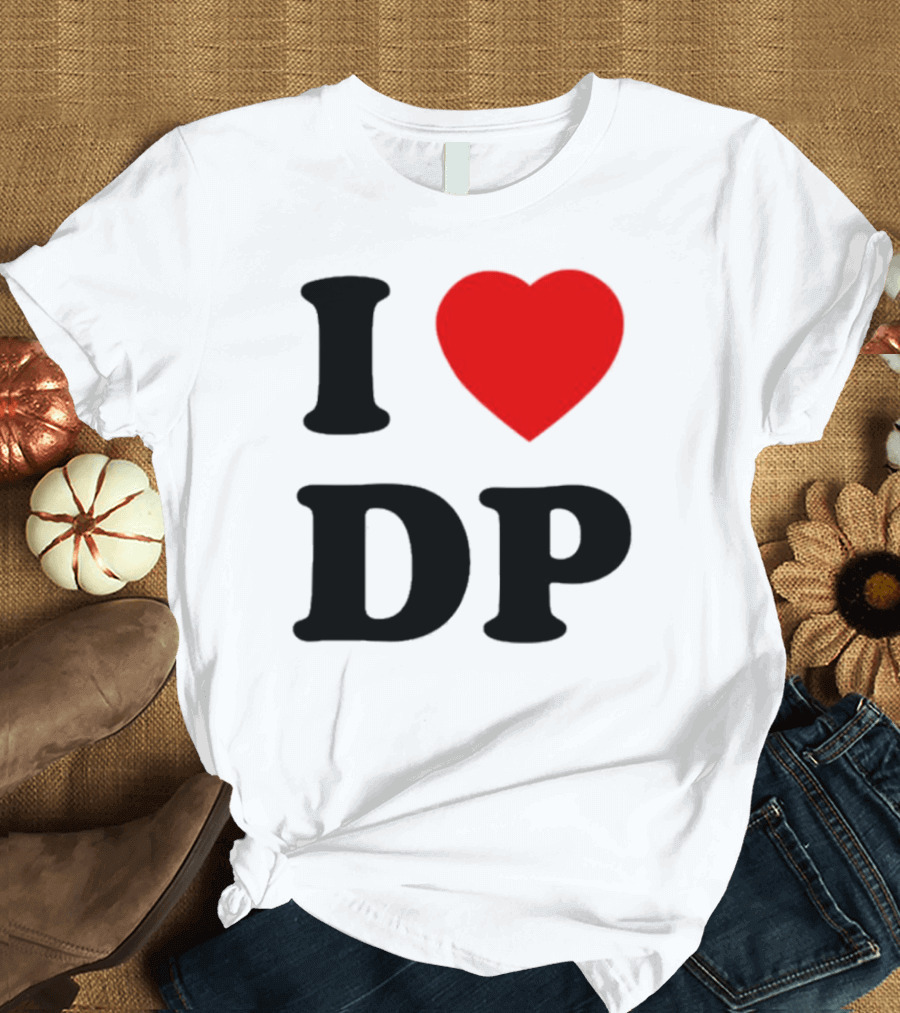 I Love DP Dolly Parton T-Shirt