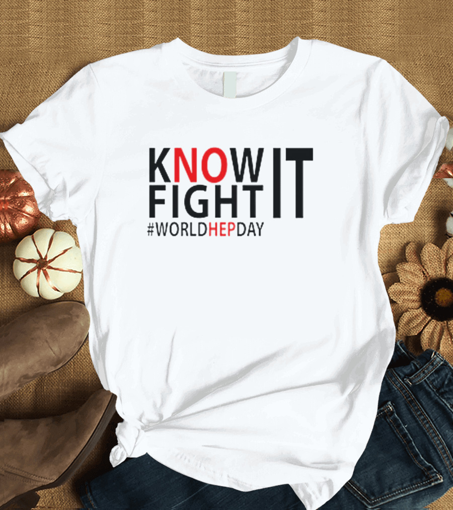 Know It Fight It #WorldHepDay T-Shirt
