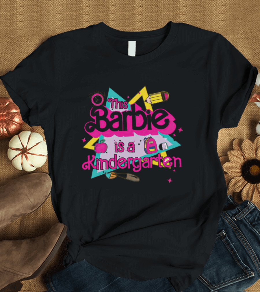This Barbie is a Kindergarten Apple Pencil Backpack Playful T-Shirt