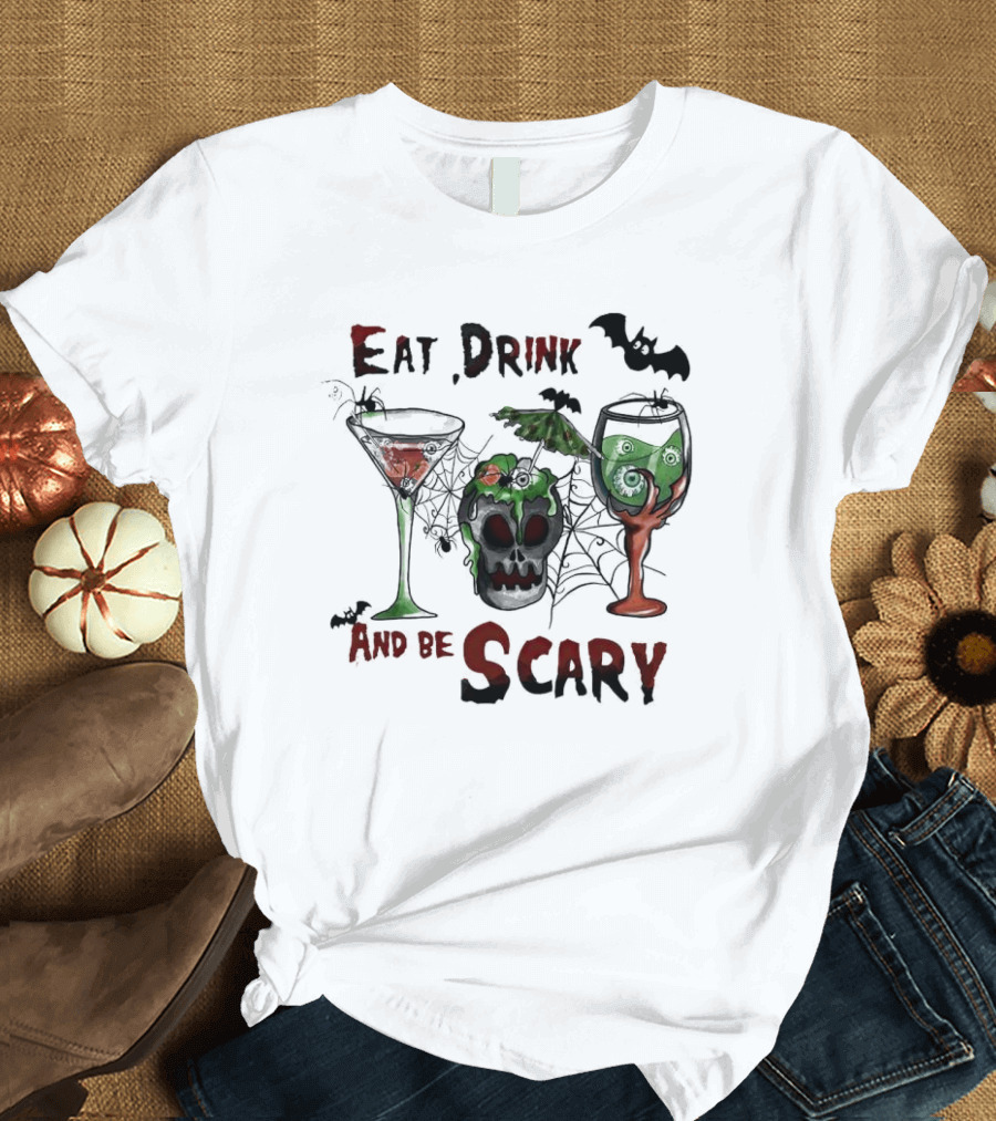 Eat Drink and Be Scary Halloween with Bat and Skull Cocktails T-Shirt