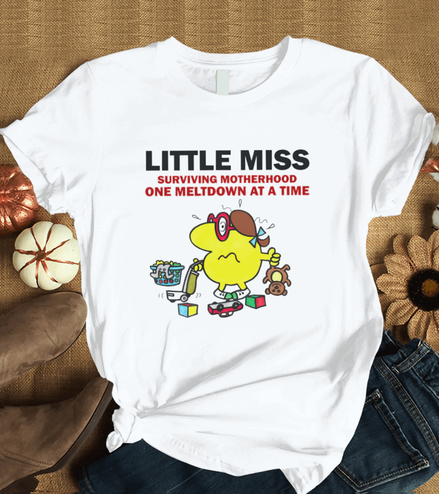 Little Miss Surviving Motherhood One Meltdown at a Time Colorful Character Chaos T-Shirt