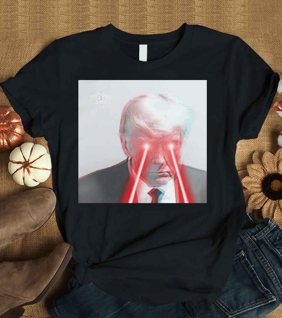 Donald Trump Laserbeam Vision 3D Effect T-Shirt
