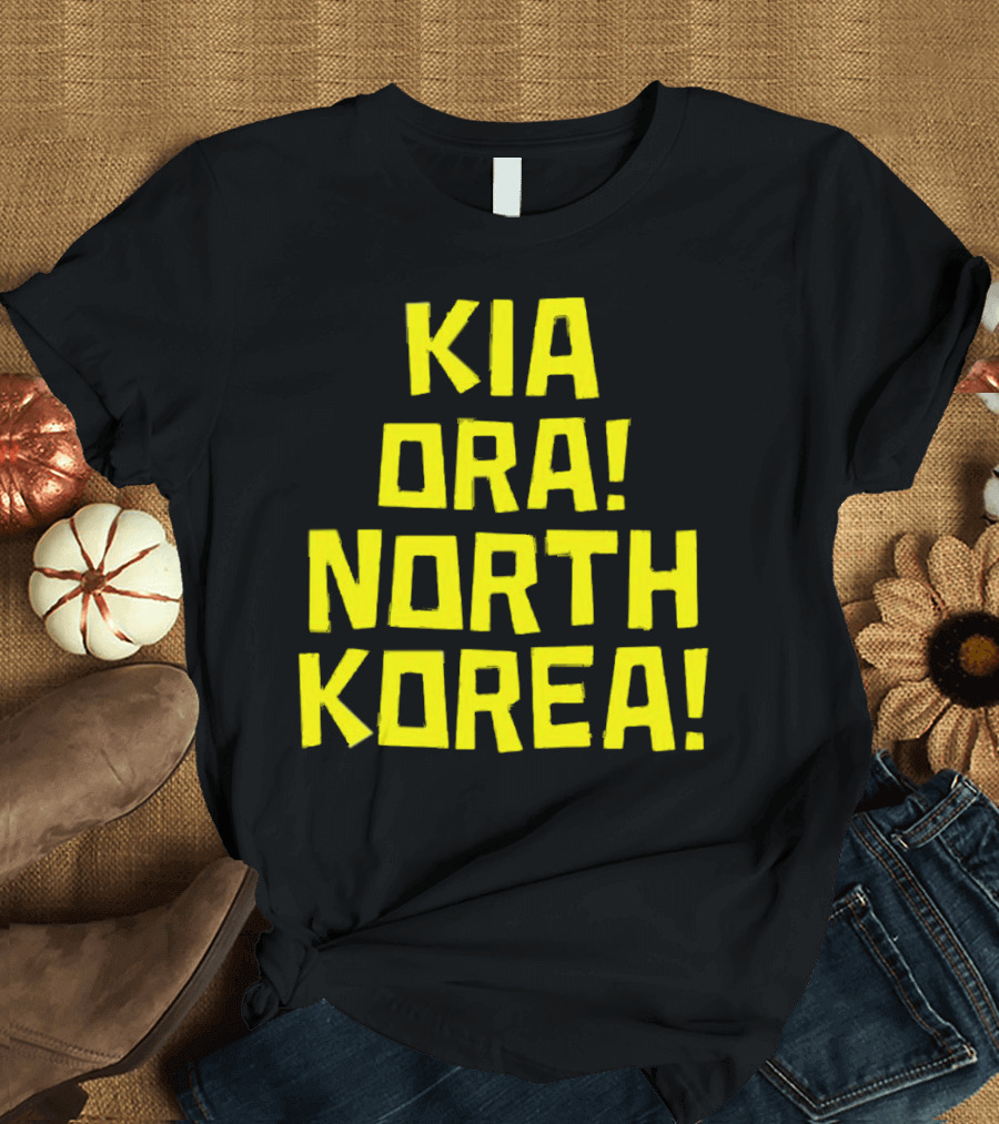 Kia Ora North Korea T-Shirt
