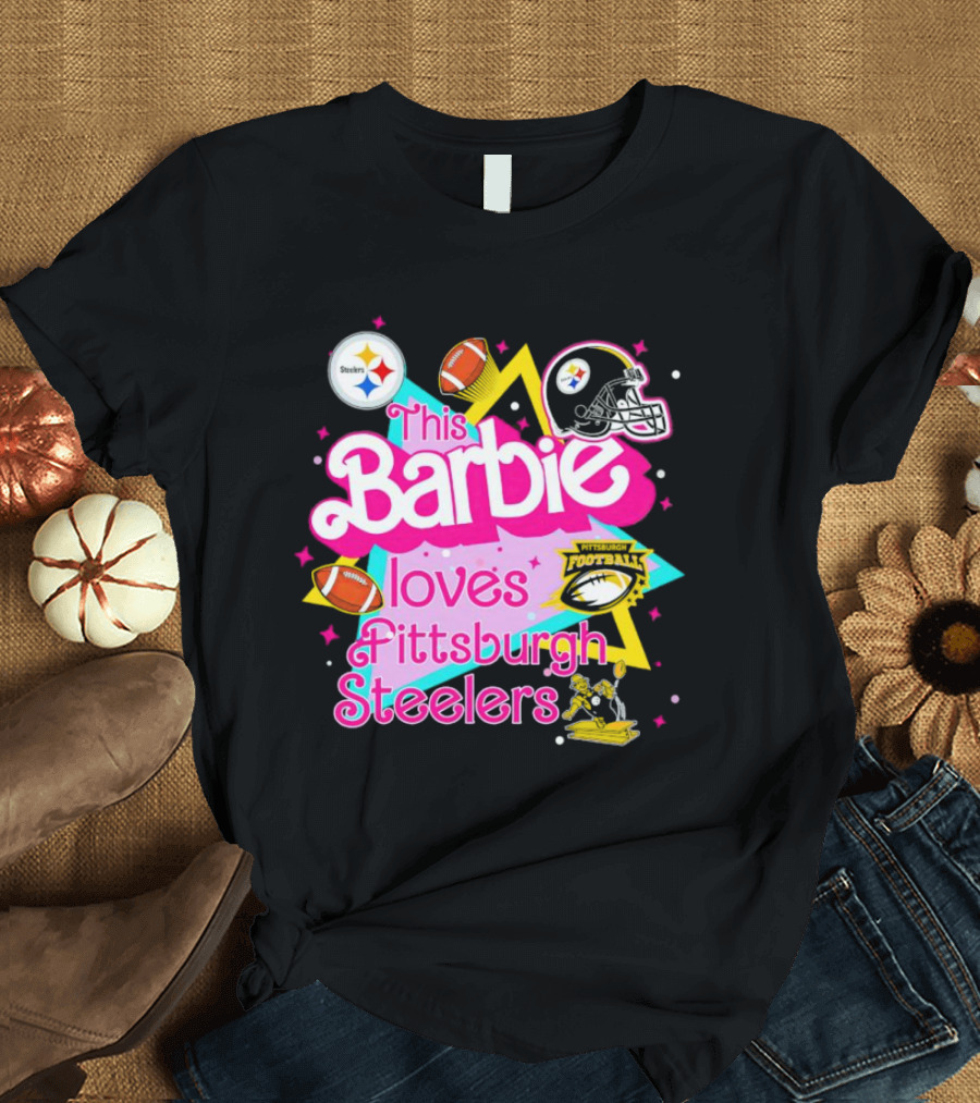 This Barbie Loves Pittsburgh Steelers Football Team Logos and Symbols T-Shirt
