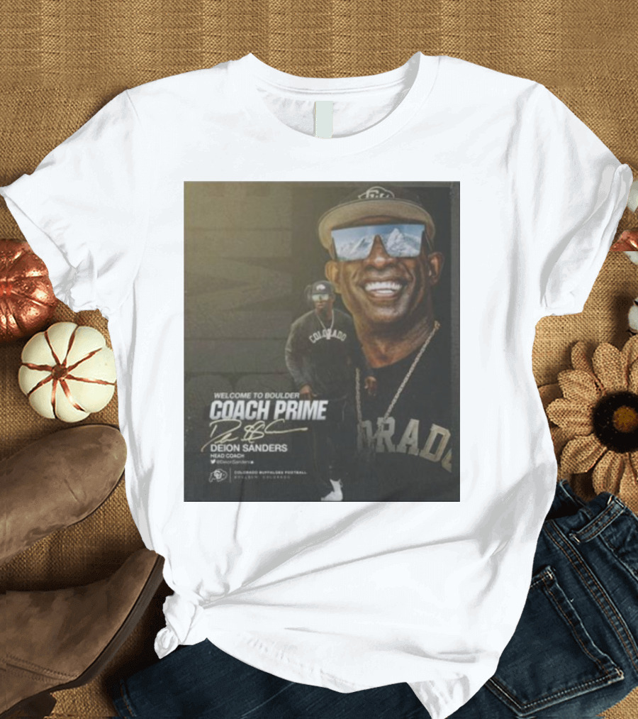 Welcome to Boulder Coach Prime Deion Sanders Colorado Buffaloes Head Coach T-Shirt