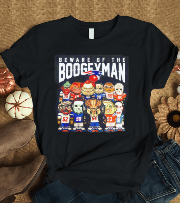 T-Shirt: Beware of the Boogeyman Halloween Patriots Horror Characters Football Players T-Shirt Beware of the Boogeyman Halloween Patriots Horror Characters Football Players T-Shirt