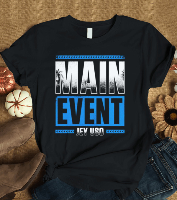 T-Shirt: Main Event Jey Uso WWE Tropical T-Shirt Main Event Jey Uso WWE Tropical T-Shirt