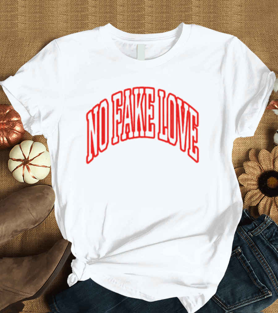 No Fake Love Bold Red Arched Text T-Shirt