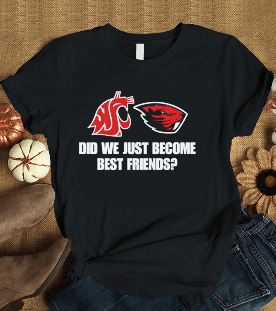 Washington State Cougars vs OSU Cowboys Did We Just Become Best Friends Logo Rivalry T-Shirt