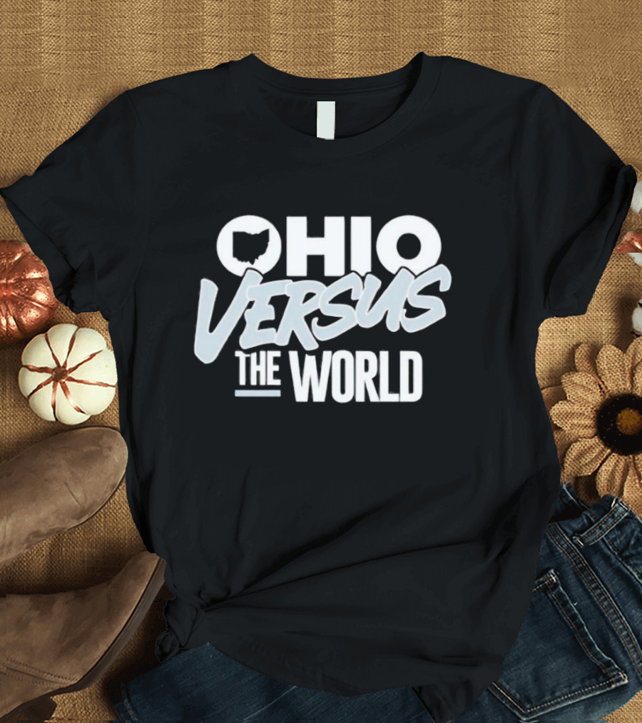 Ohio Versus the World Ohio State T-Shirt