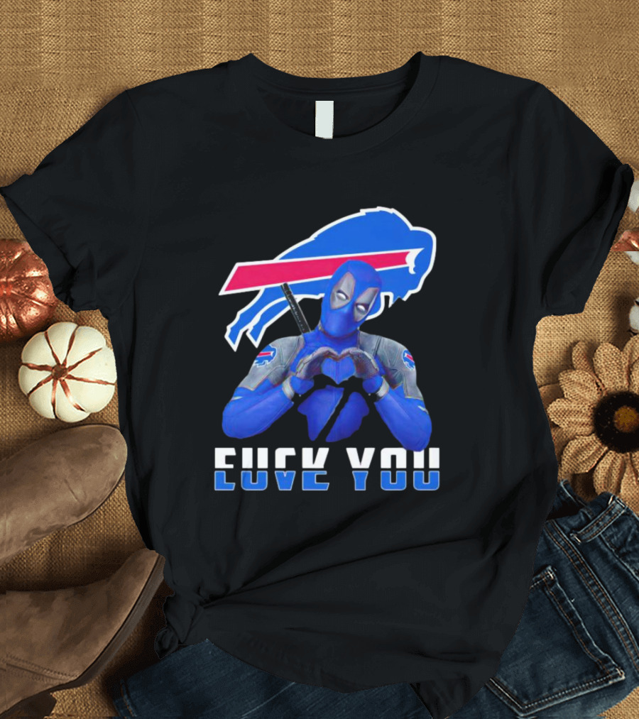 Buffalo Bills Deadpool Costume Heart Symbol with Explicit Message T-Shirt