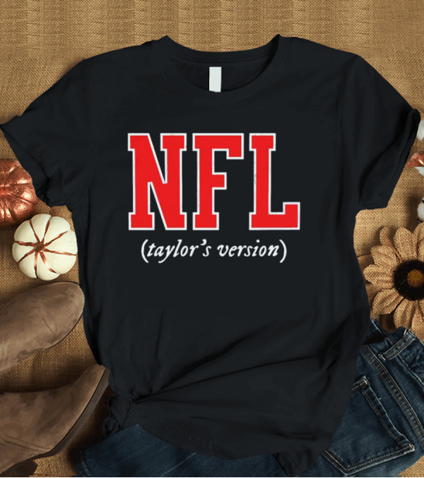 T-Shirt: NFL Taylor’s Version Play on Classic Sports and Music Themes T-Shirt NFL Taylor’s Version Play on Classic Sports and Music Themes T-Shirt
