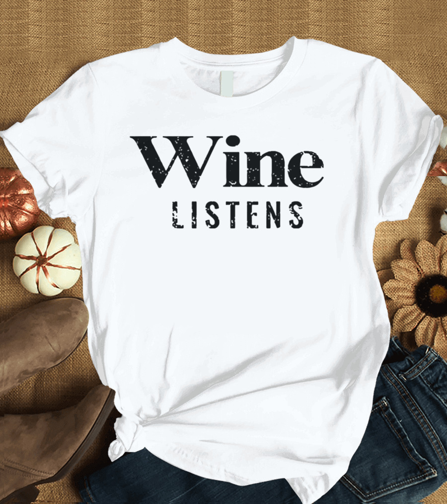 Wine Listens Speckled Text T-Shirt