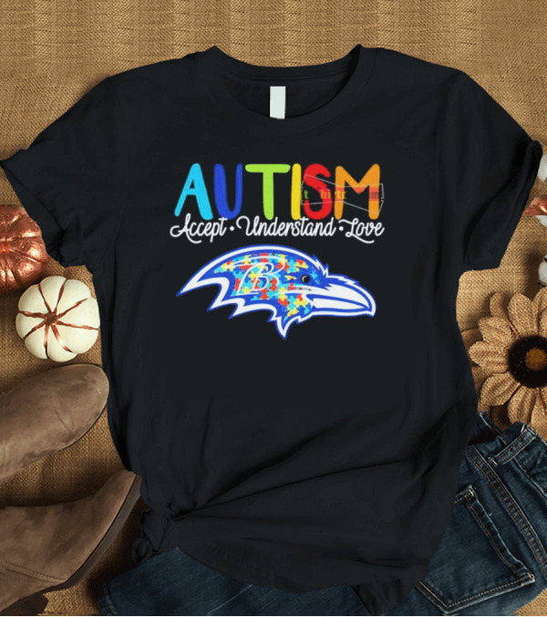 T-Shirt: Baltimore Ravens NFL Autism Accept Understand Love Awareness T-Shirt Baltimore Ravens NFL Autism Accept Understand Love Awareness T-Shirt