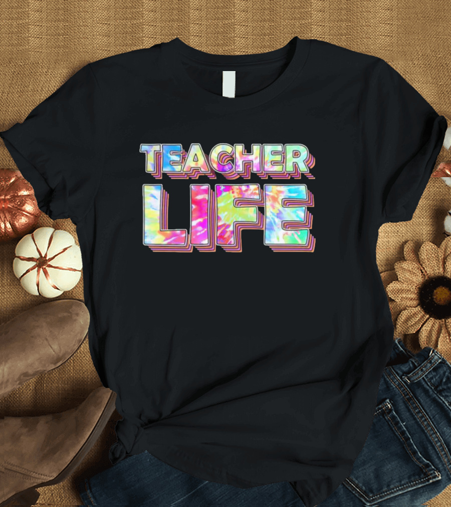TEACHER LIFE Tie-Dye 3D Text Vibrant Colors T-Shirt