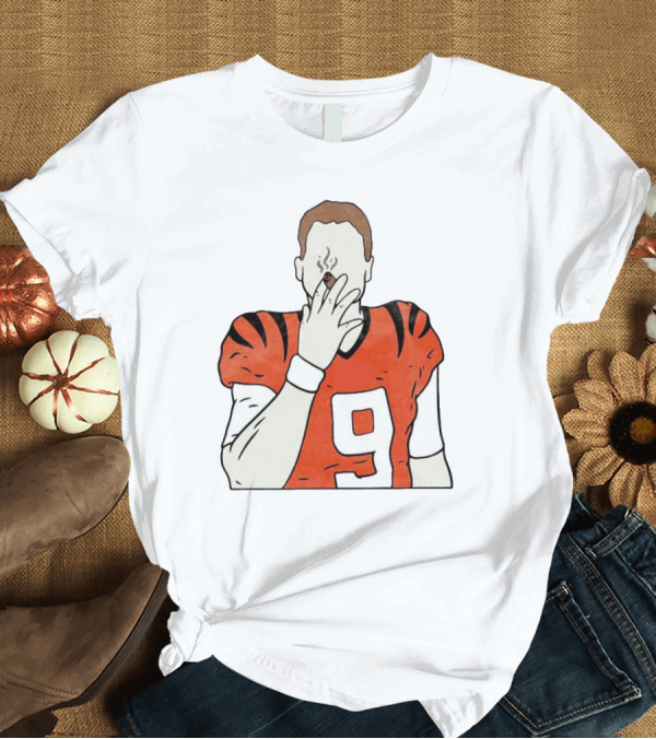 T-Shirt: Joe Burrow Smokes Cigar Cincinnati Bengals Number 9 Jersey T-Shirt Joe Burrow Smokes Cigar Cincinnati Bengals Number 9 Jersey T-Shirt