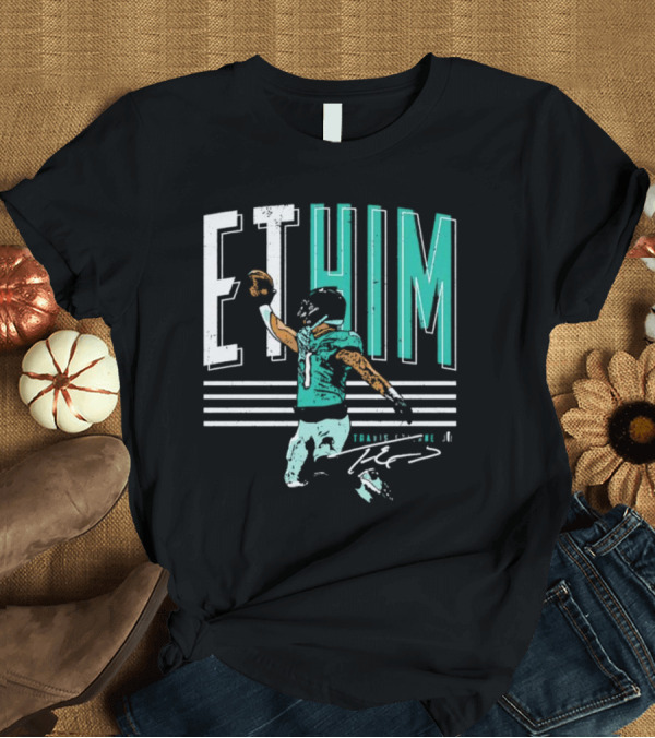 T-Shirt: ET Him Travis Etienne Jacksonville Signature T-Shirt ET Him Travis Etienne Jacksonville Signature T-Shirt