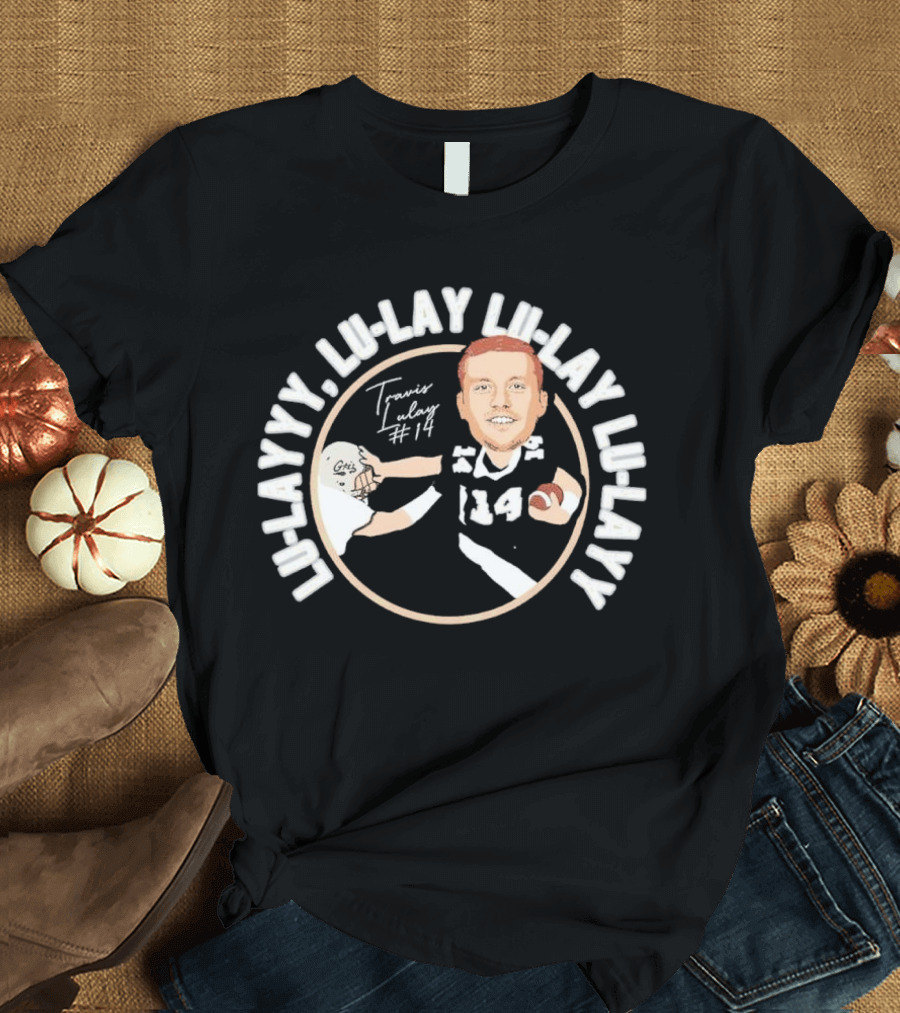 LU-LAYYY LU-LAY LULAY LU-LAY Travis Lulay #14 T-Shirt