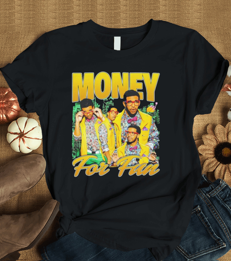Money for Fun Vintage Drake Style Urban Fashion T-Shirt