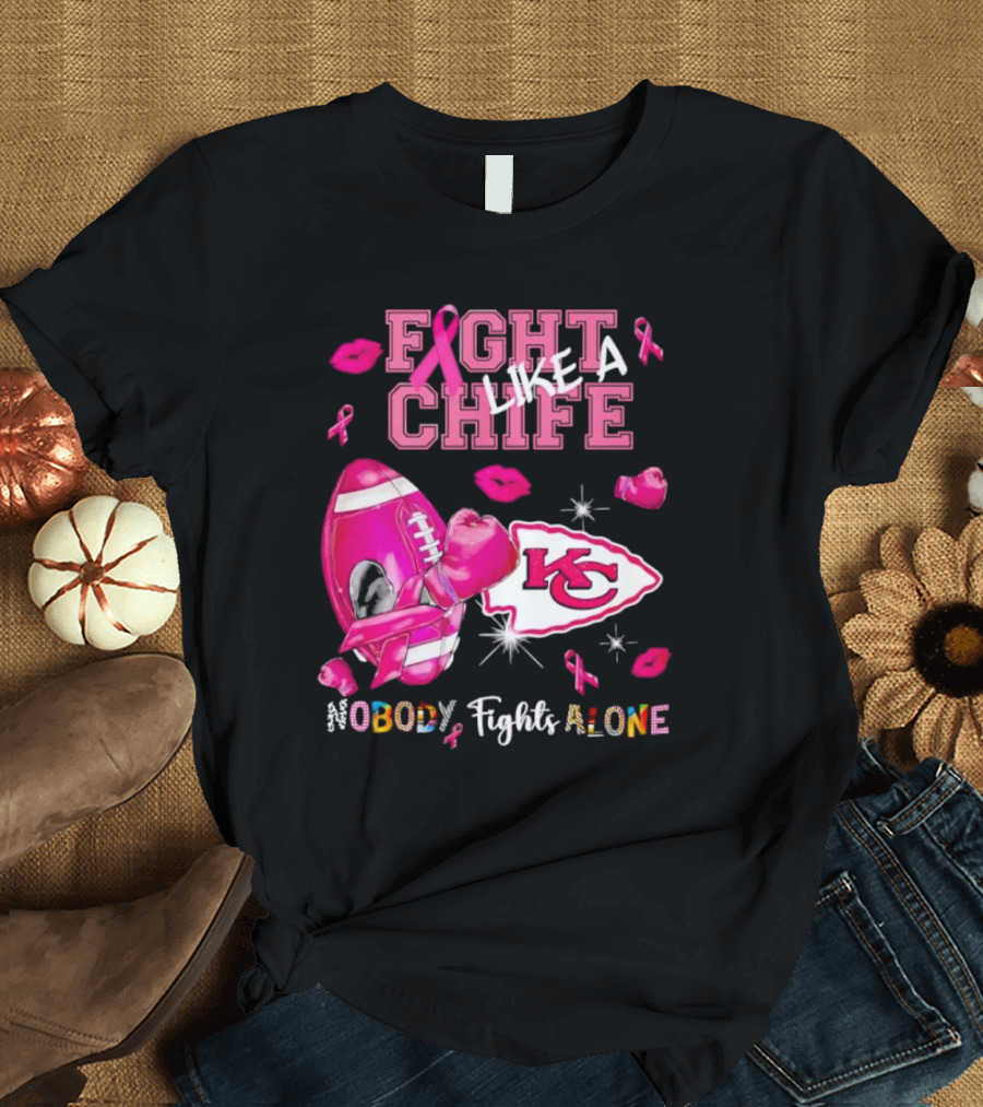 Fight Like a Chief Nobody Fights Alone Breast Cancer KC Pink Ribbon Football Gloves T-Shirt