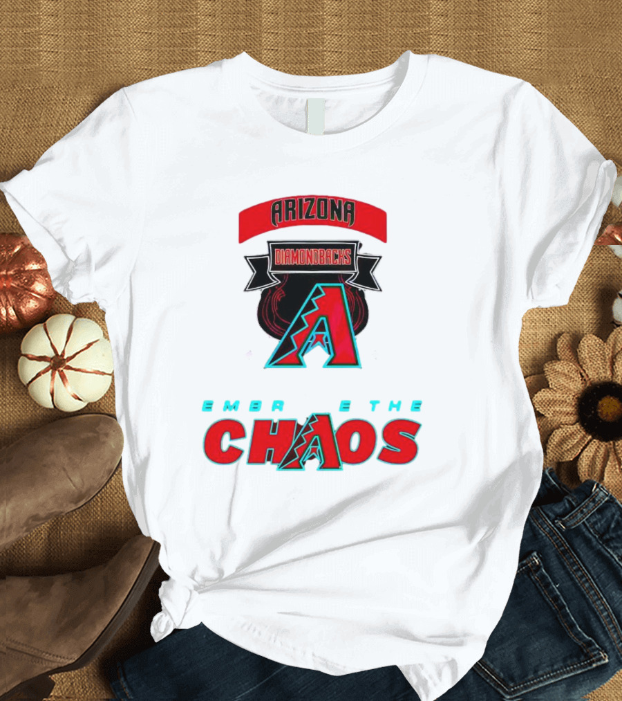 Arizona Diamondbacks Embrace the Chaos T-Shirt