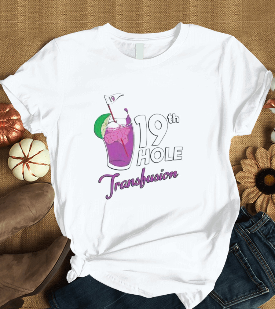 19th Hole Transfusion Golf Drink Lime Ice T-Shirt