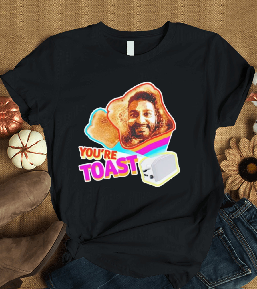 You're Toast Jonny Fairplay Toaster Face Image T-Shirt