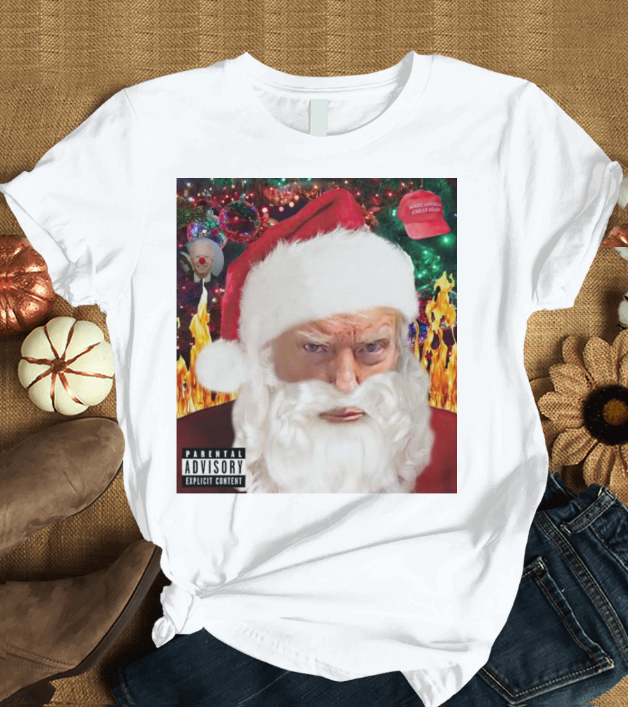 Santa Trump Make America Great Again Christmas Parental Explicit Content T-Shirt
