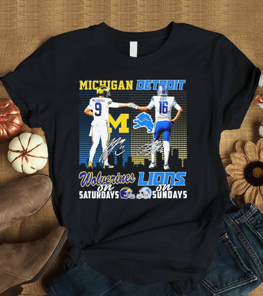 Michigan Wolverines McCarthy on Saturdays Detroit Lions Goff on Sundays T-Shirt