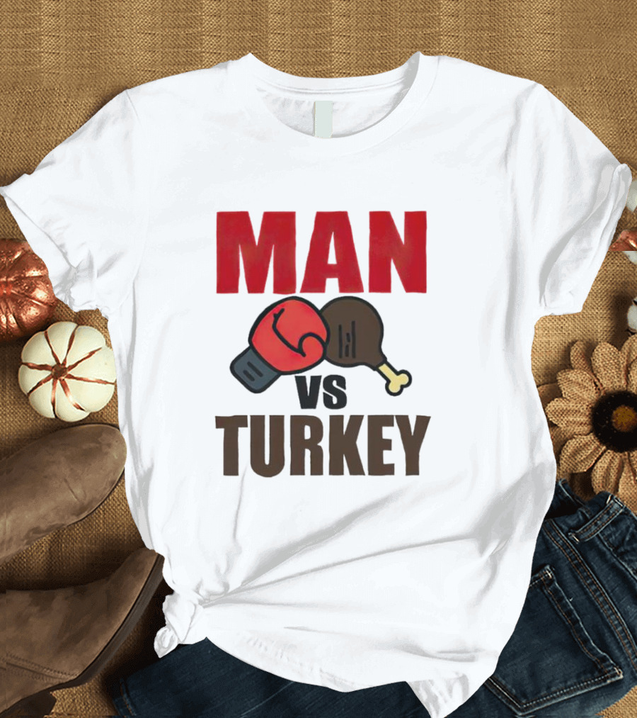 MAN VS TURKEY THANKSGIVING BOXING MATCHUP T-Shirt