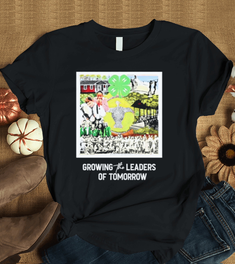4-H Growing the Leaders of Tomorrow T-Shirt