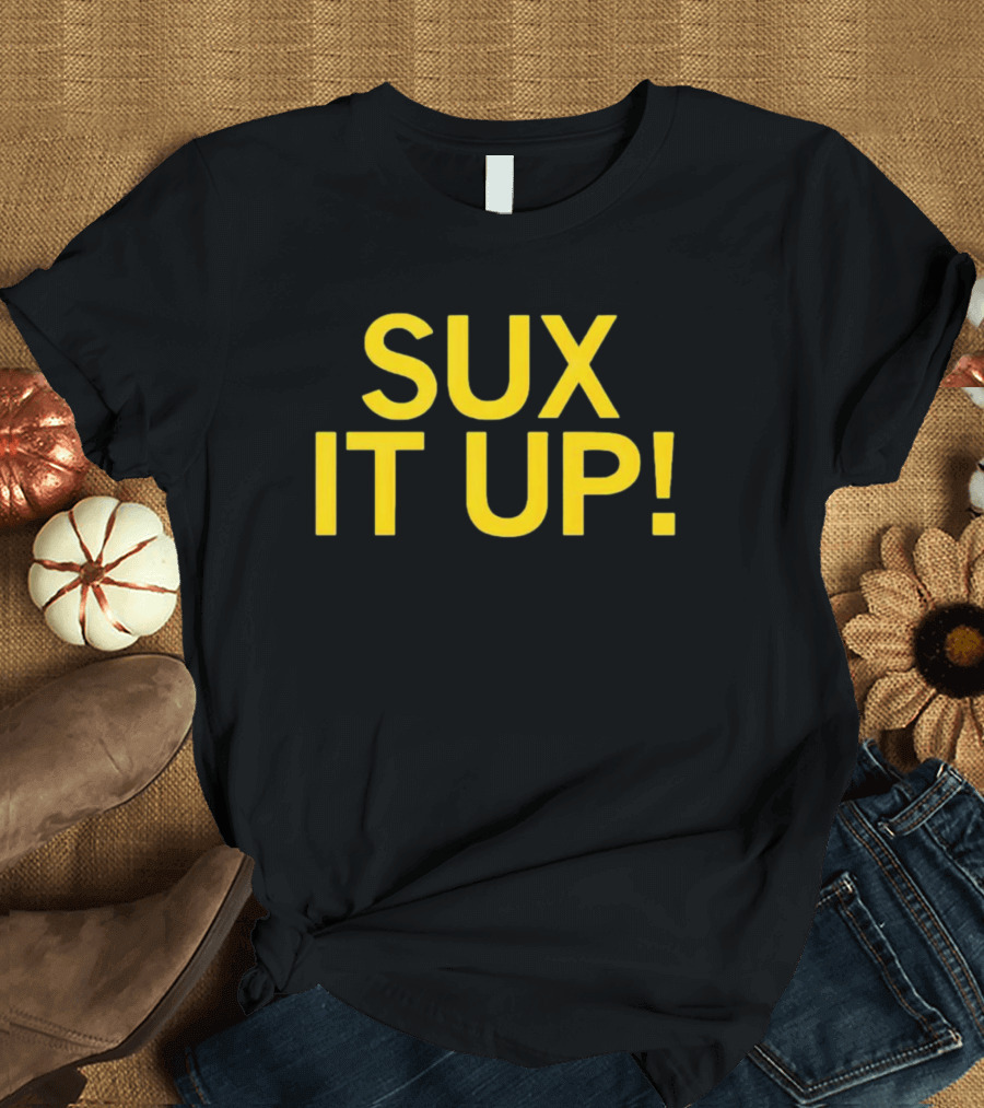 Sux It Up Bold Yellow Text This Is Wine Entertainment  T-Shirt