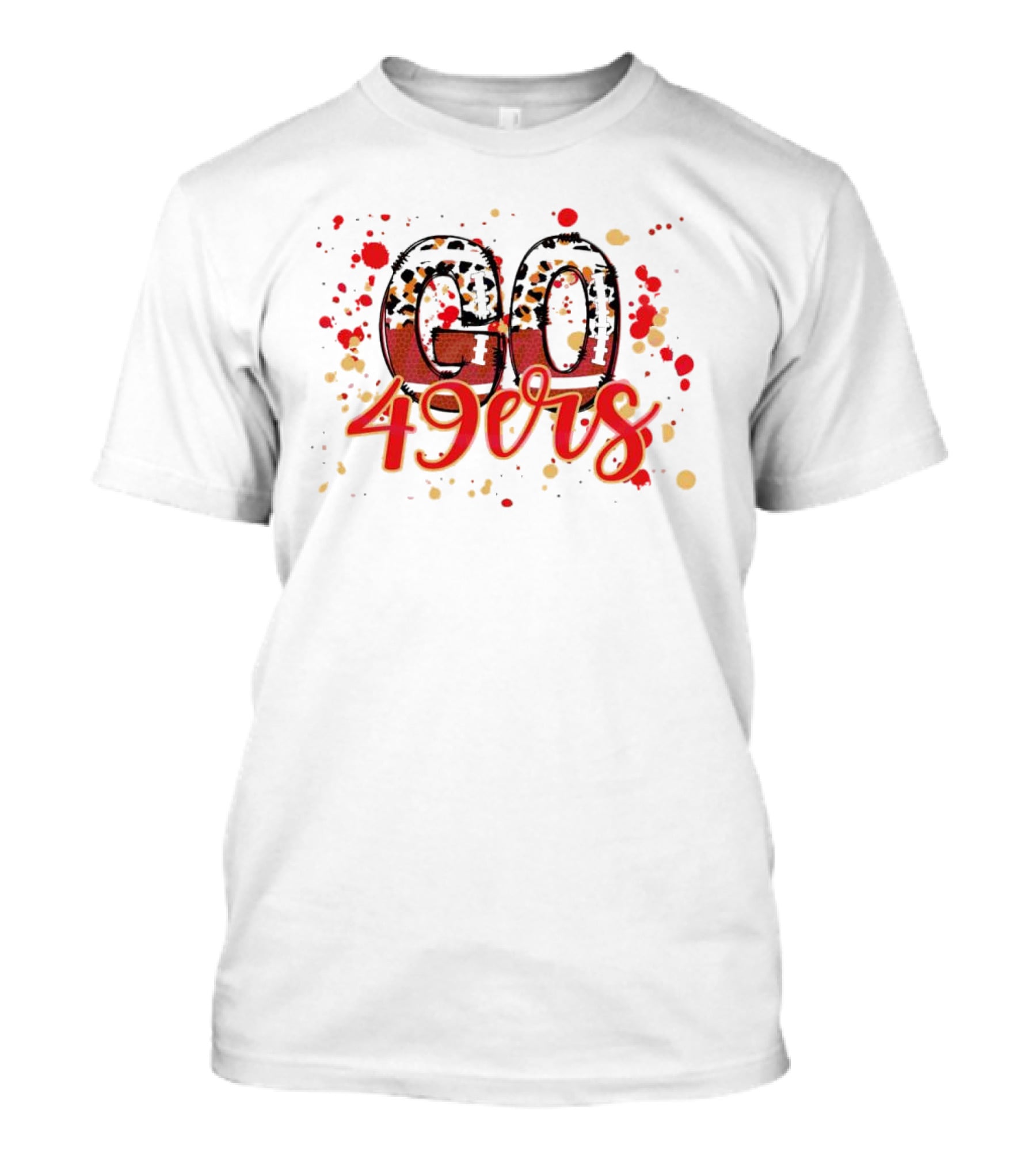 Leopard Print Go 49ers Red And Gold Text With Splatter T-Shirt