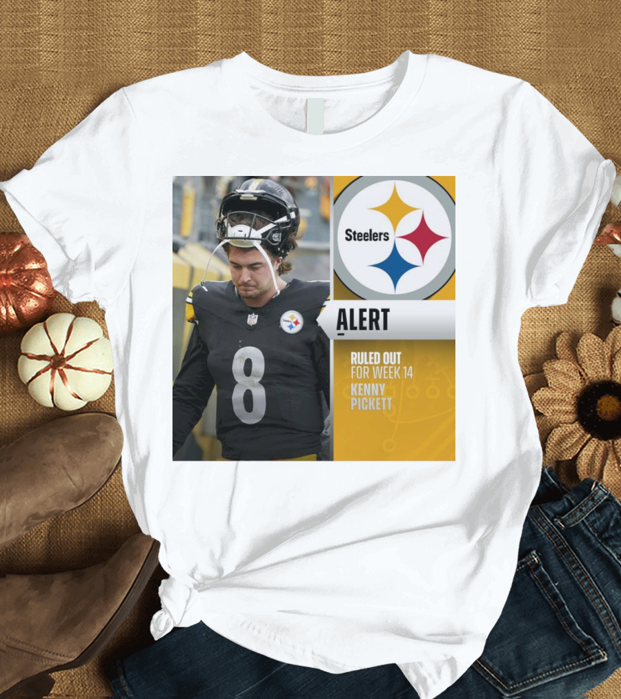 Steelers Alert: Kenny Pickett Ruled Out for Week 14 T-Shirt