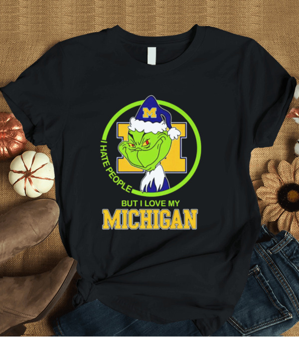 T-Shirt: I HATE PEOPLE BUT I LOVE MY MICHIGAN GRINCH M SANTA HAT T-Shirt I HATE PEOPLE BUT I LOVE MY MICHIGAN GRINCH M SANTA HAT T-Shirt
