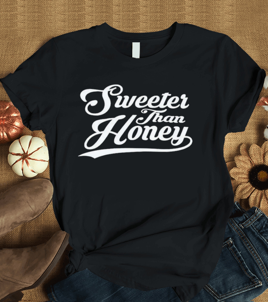 Sweeter Than Honey T-Shirt
