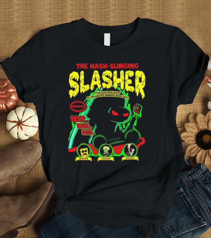 The Hash-Slinging Slasher Every Tuesday Night Beep Beep featuring Spongebob Squidward Nosferatu T-Shirt