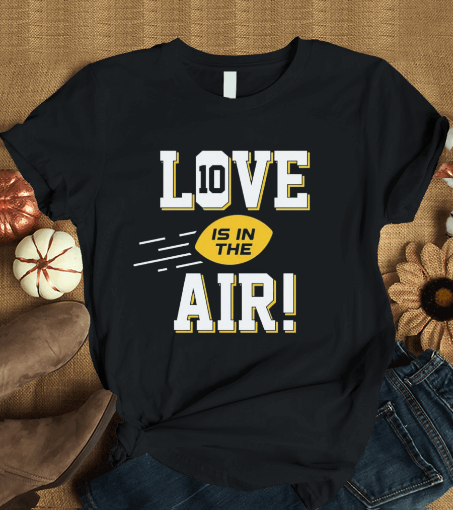 Green Bay Packers Love 10 is in the Air Football T-Shirt