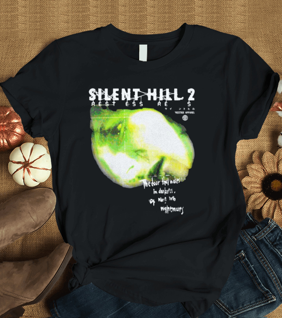 Silent Hill 2 Restless Dreams The Door That Wakes in Darkness Opens into Nightmares T-Shirt