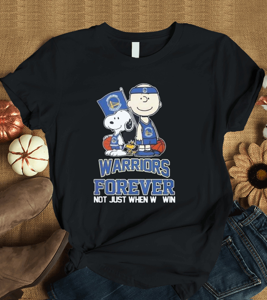 Warriors Forever Not Just When We Win With Snoopy Basketball T-Shirt