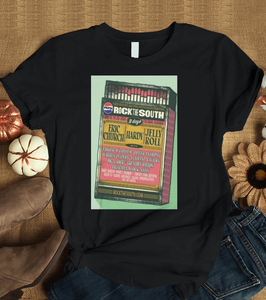 Rock the South 3 Days 7-18 to 7-20-2024 Cullman Alabama Eric Church Hardy Jelly Roll Lineup T-Shirt