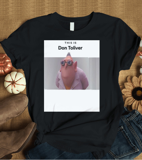 T-Shirt: THIS IS DON TOLIVER Minion Character T-Shirt THIS IS DON TOLIVER Minion Character T-Shirt